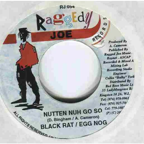 Black Rat, Egg Nog - Nutten Nuh Go So