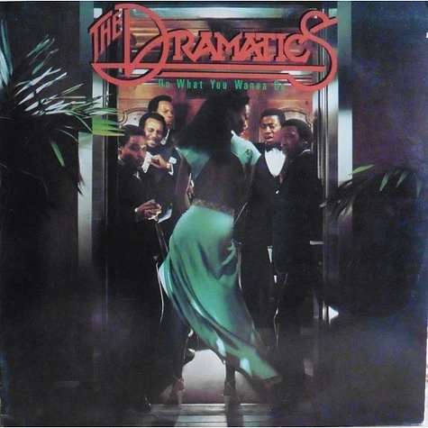 The Dramatics - Do What You Wanna Do