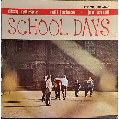 Dizzy Gillespie · Milt Jackson · Joe Carroll - School Days