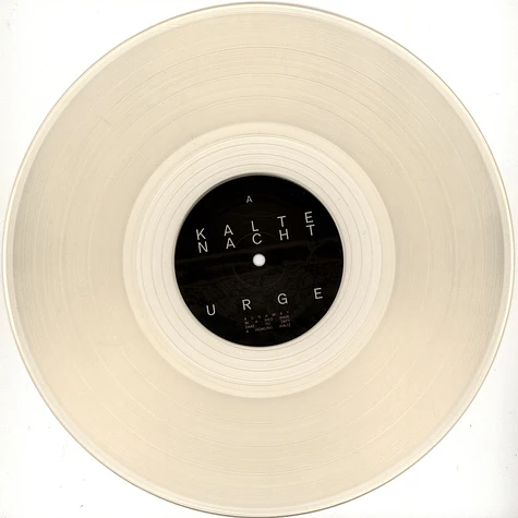 Kalte Nacht - Urge Transparent Natural Clear Vinyl Edition