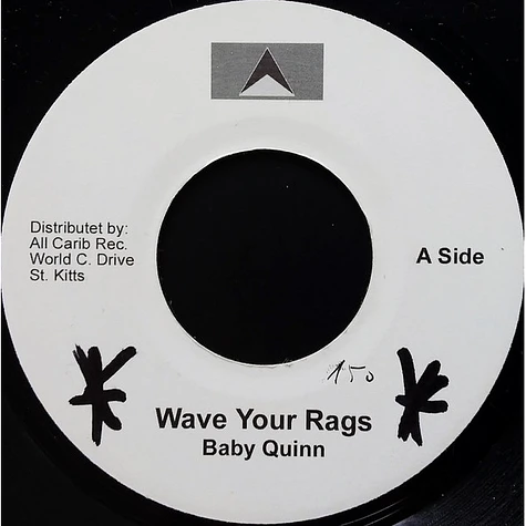 Baby Quinn / Zingo - Wave Your Rags / When I Call