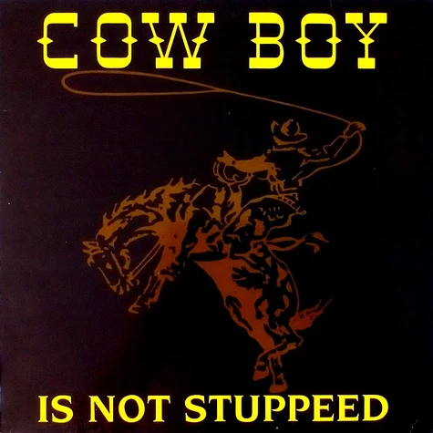 Cow Boy - Is Not Stuppeed