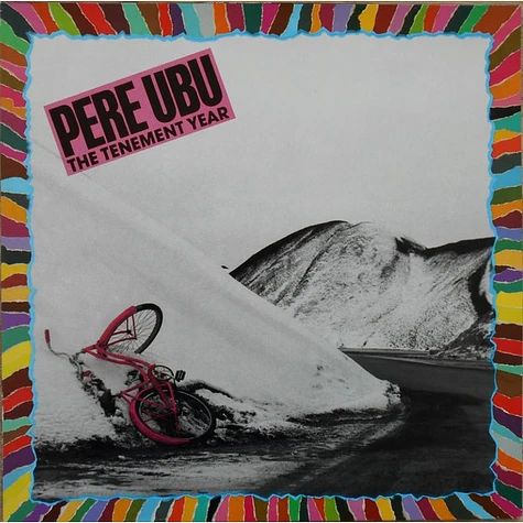 Pere Ubu - The Tenement Year