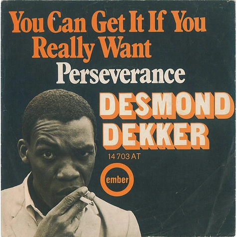 Desmond Dekker - You Can Get It If You Really Want