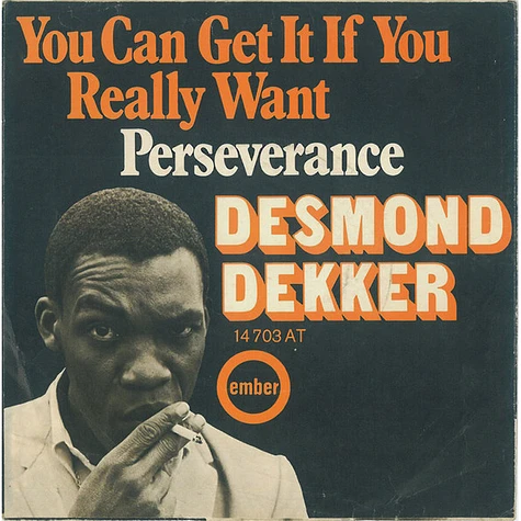 Desmond Dekker - You Can Get It If You Really Want