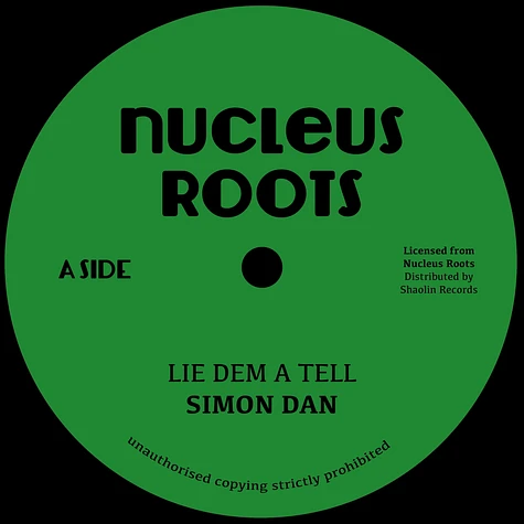 Nucleus Roots & Simon Dan - Lie Dem A Tell