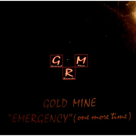 Gold Mine - Emergency (One More Time)