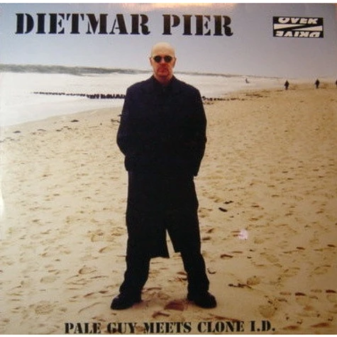 Dietmar Pier - Pale Guy Meets Clone I.D.