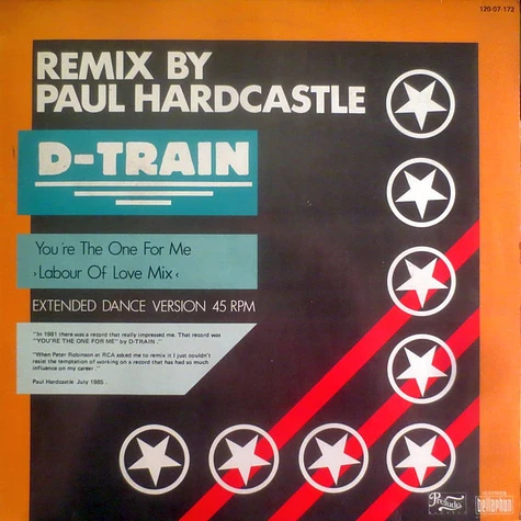 D-Train - You're The One For Me