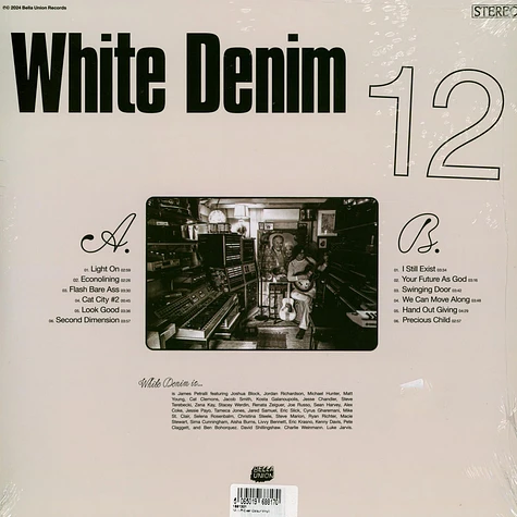 White Denim - 12 Clear Vinyl Edition