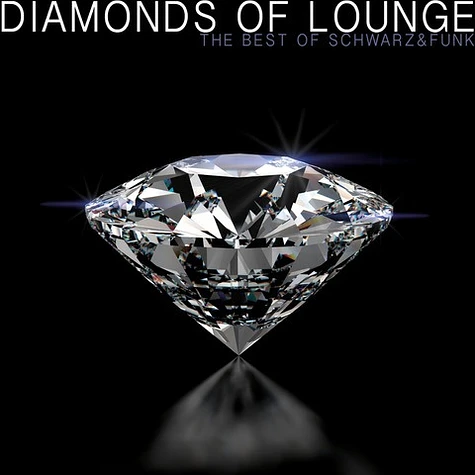 Schwarz & Funk - Diamonds of Lounge