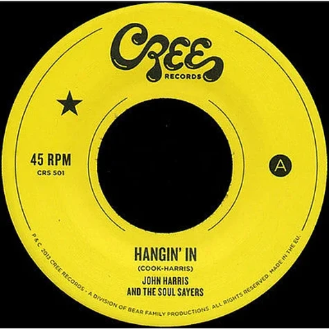 John Harris And The Soul Sayers - Hangin' In / What Can I Do