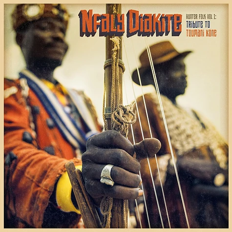 Nfaly Diakite - Hunter Folk Volume 1: Tribute To Toumani Koné