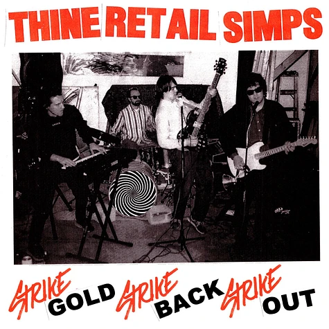 Thine Retail Simps - Strike Gold, Strike Back, Strike Out