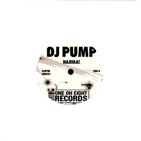 DJ Pump / Jim Sharp - Haayaa! / Oh My