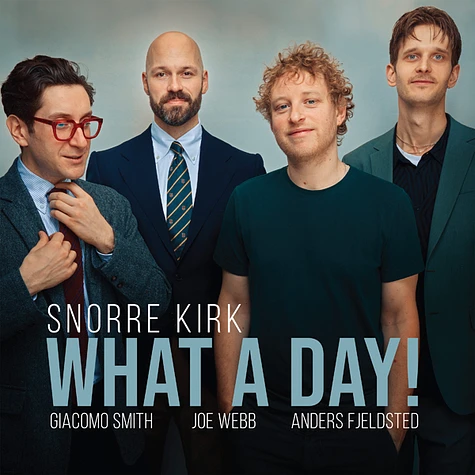 Snorre Kirk - What A Day! Vinyl Edition