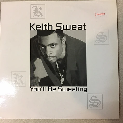 Keith Sweat - You'll Be Sweating