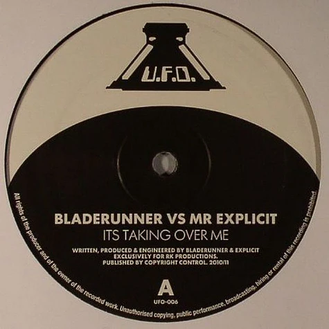 Bladerunner Vs Mr Explicit - It's Taking Over Me