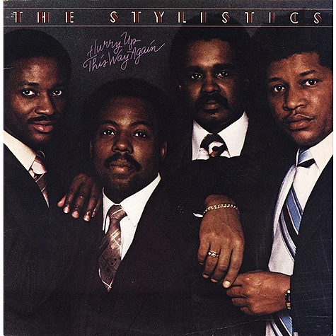 The Stylistics - Hurry Up This Way Again