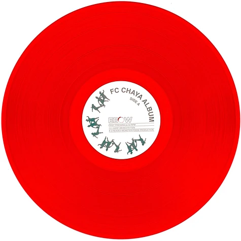 Ebow - FC Chaya Red Vinyl Edition