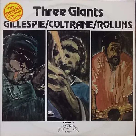 Dizzy Gillespie, John Coltrane, Sonny Rollins - Three Giants, Gillespie / Coltrane / Rollins