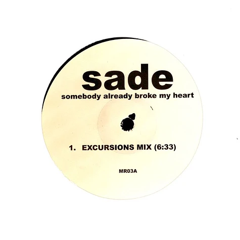 Sade - Somebody Already Broke My Heart / Hang On To Your Love Remixes