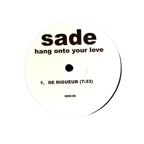 Sade - Somebody Already Broke My Heart / Hang On To Your Love Remixes