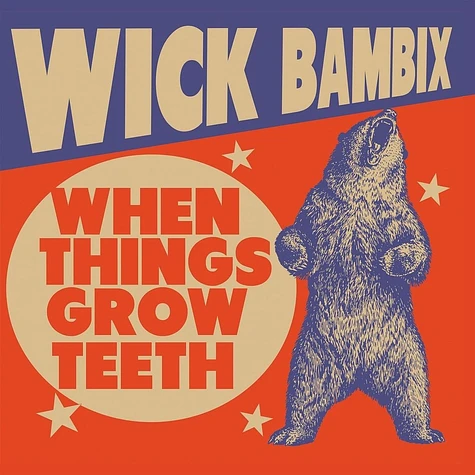 Wick Bambix - When Things Grow Teeth Orange Vinyl Edition