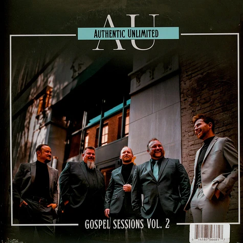 Authentic Unlimited - So Much For Forever / The Gospel Sessions / Vol. 2