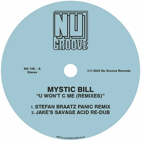 Mystic Bill - U Won't C Me (Remixes)