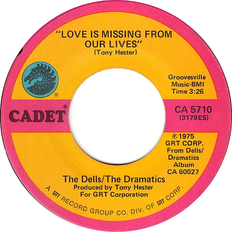 The Dells / The Dramatics - Love Is Missing From Our Lives / I'm In Love