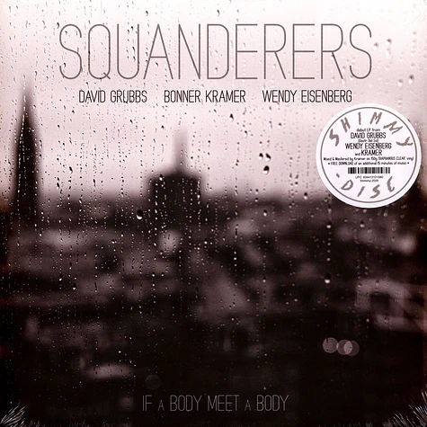 Squanderers - If A Body Meet A Body