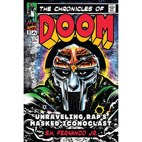 S. H. Fernando Jr. - The Chronicles of DOOM: Unraveling Rap's Masked Iconoclast