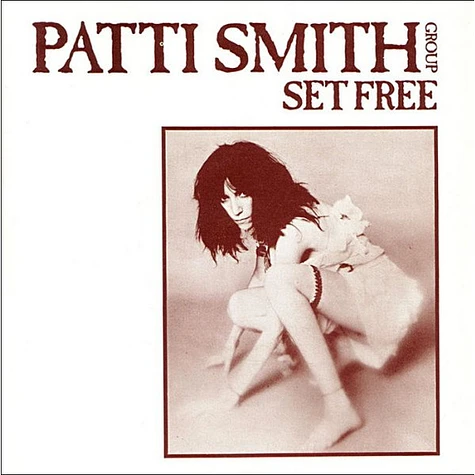 Patti Smith Group - Set Free