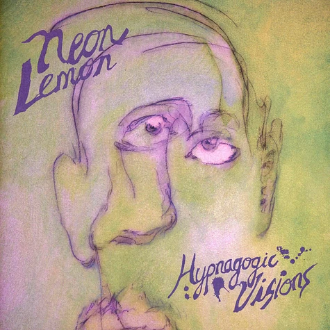 Neon Lemon - Hypnagogic Visions