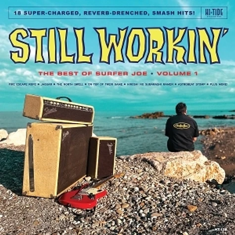 Surfer Joe - Still Workin': The Best Of Surfer Joe Vol. 1