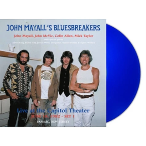 John Mayalls Bluesbreakers - Live At The Capitol Theater - June 18. 1982 Passaic. New Jersey Set 1 Blue Vinyl Edition