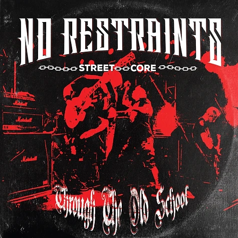 No Restraints - Through The Old School