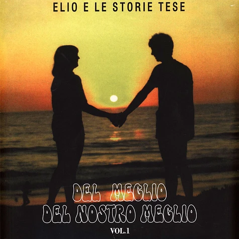 Elio E Le Storie Tese - Del Meglio Del Nostro Meglio