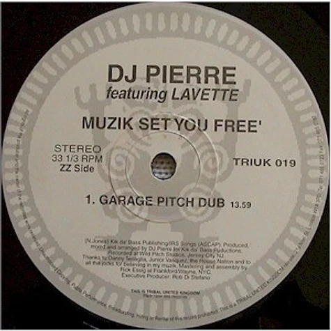 DJ Pierre Featuring Lavette - Muzik Set You Free