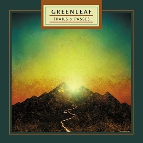 Greenleaf - Trails & Passes