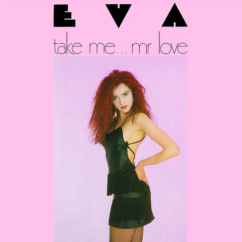 Eva - Take Me... Mr Love 12"