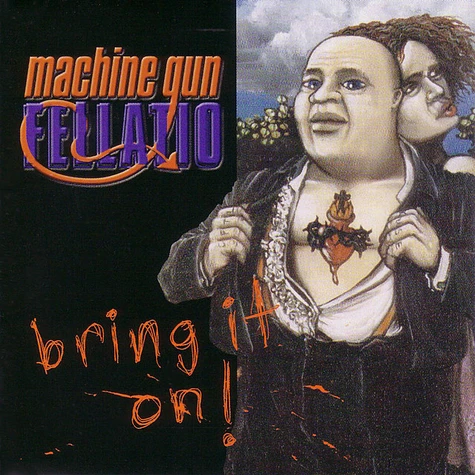 Machine Gun Fellatio - Bring It On