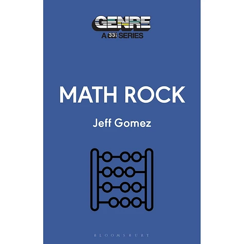 Jeff Gomez - Genre: A 33 1/3 Series - Math Rock