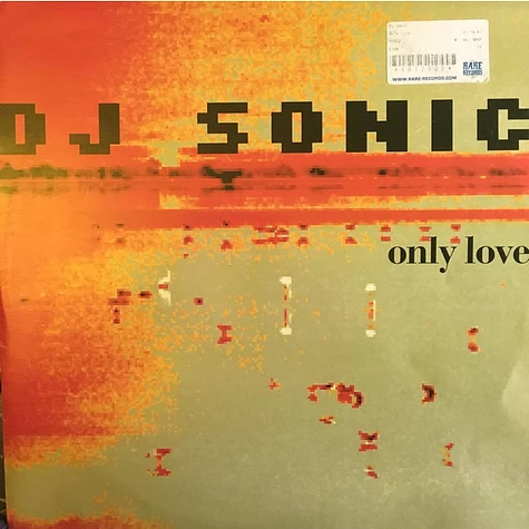 DJ Sonic - Only Love