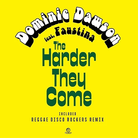 Dominic Dawson - The Harder They Come Feat. Faustina