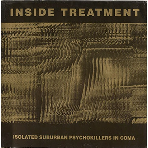 Inside Treatment - Isolated Suburban Psychokillers In Coma