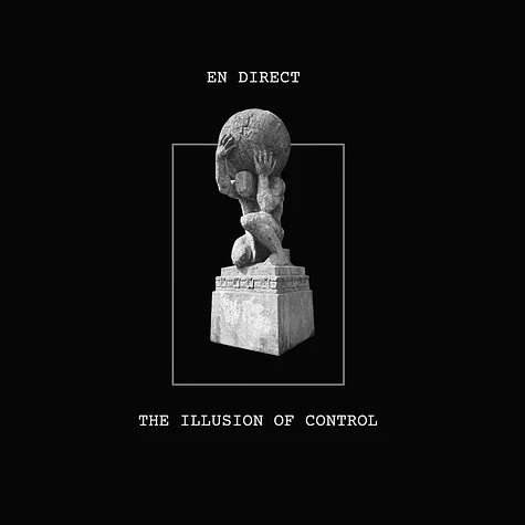 En Direct - The Illusion Of Control