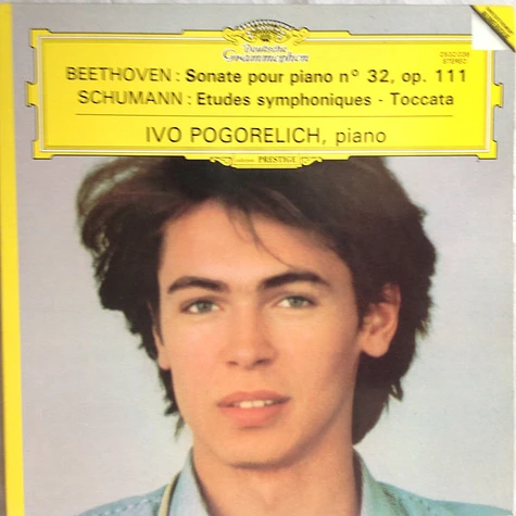 Ludwig Van Beethoven, Robert Schumann - Ivo Pogorelich - Sonate Pour Piano N° 32, Op 111 / Etudes Symphoniques - Toccata