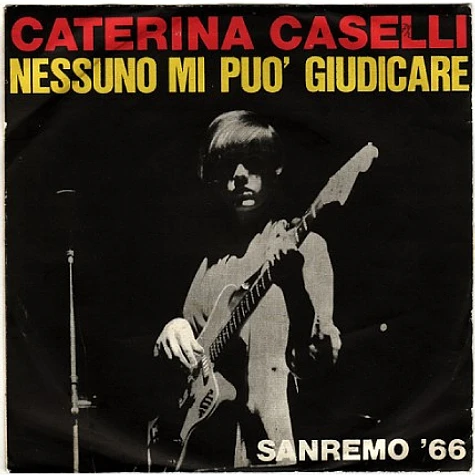 Caterina Caselli - Nessuno Mi Può Giudicare